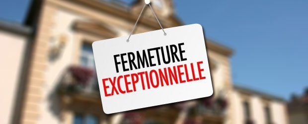 fermeture exceptionnelle