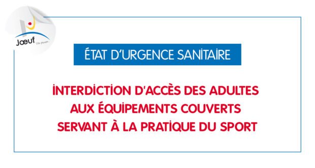 État d'urgence sanitaire : interdiction d'accès des adultes aux